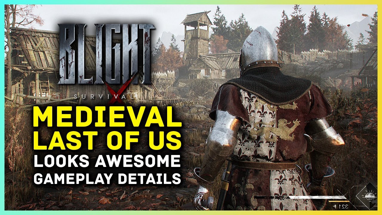 Blight Survival | Medieval Last Of Us? – Gameplay Details, Multiplayer & Trailer Breakdown Reaction